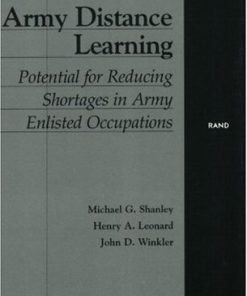 Army Distance Learning Potential for Reducing Shortages in Army Enlisted Occupations 1st Edition Michael  Shanley