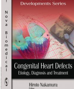 Congenital Heart Defects Etiology Diagnosis and Treatment 1st Edition Hiroto Nakamura