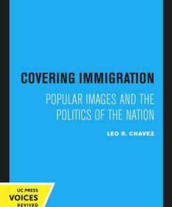 Covering Immigration Leo R. Chavez