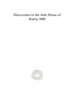 Discoveries in the Attic Derne of Ikaria 1888 1st Edition Carl D. Buck