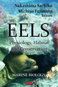 Eels Physiology Habitat and Conservation Physiology Habitat and Conservation 1st Edition Nakashima Sachiko