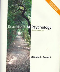Essentials of psychology 2nd Edition by Stephen Franzoi 9781592602308 1592602304