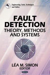 Fault Detection Theory Methods and Systems Theory Methods and Systems 1st Edition Léa M. Simon