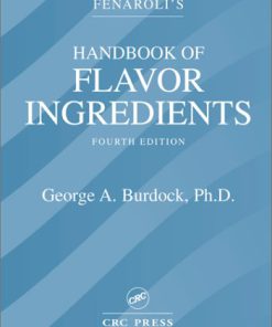 Fenaroli s Handbook of Flavor Ingredients Fourth Edition George A. Burdock