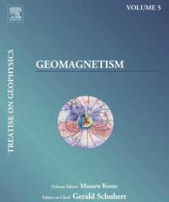 Geomagnetism Treatise on Geophysics 1st Edition Masaru Kono
