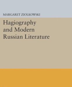 Hagiography and Modern Russian Literature Margaret Ziolkowski