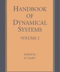 Handbook of Dynamical Systems Volume 2 1st Edition B. Fiedler