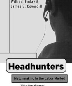 Headhunters Matchmaking in the Labor Market William Finlay