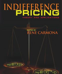 Indifference Pricing Theory and Applications 1st Edition by René Carmona 1400833116 9781400833115