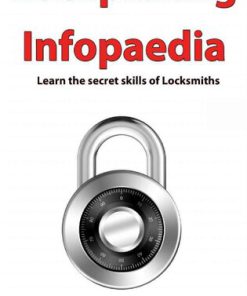 Lockpicking Infopaedia Learn the Secret Skills of Locksmiths 1st Edition Pete Wilton