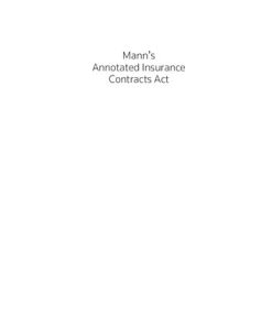Mann s annotated Insurance Contracts Act Seventh Edition, Revised. Edition Candace Lewis