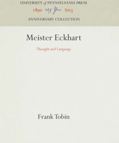 Meister Eckhart Thought and Language Frank Tobin