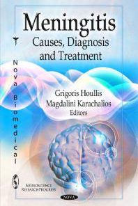 Meningitis Causes Diagnosis and Treatment Causes Diagnosis and Treatment 1st Edition Grigoris Houllis