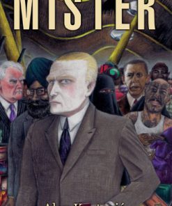 Mister 1st Edition by Alex Kurtagić, Tomislav Sunic 9780956183507 0956183506