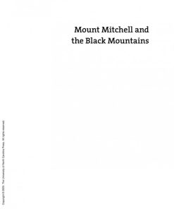 Mount Mitchell and the Black Mountains An Environmental History of the Highest Peaks in Eastern America 1st Edition Timothy Silver