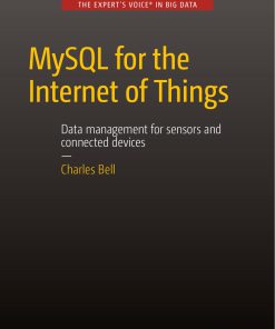 MySQL for the Internet of Things Charles Bell