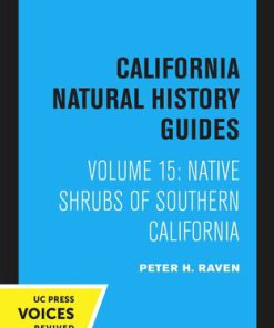 Native Shrubs of Southern California 3th printing, Reprint 2020 Edition Peter H. Raven