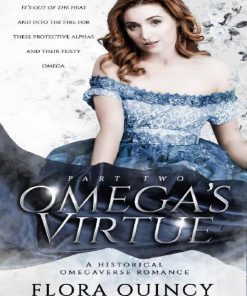 Omega's Virtue Part Two The Hartwell Sisters Saga Book 3 1st Edition by Flora Quincy 8792740243 9798792740242