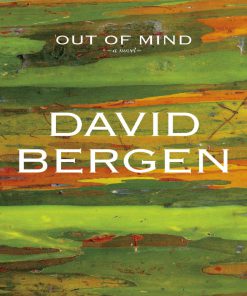 Out of Mind David Bergen