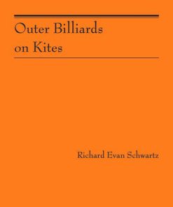 Outer Billiards on Kites 1st Edition by Richard Evan Schwartz 1400831970 9781400831975