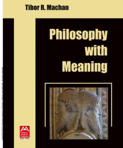 Philosophy with Meaning 1st Edition Tibor Machan