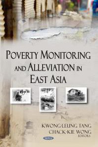 Poverty Monitoring and Alleviation in East Asia 1st Edition by Kwong leung Tang, Chack kie Wong 1614706026 9781614706021