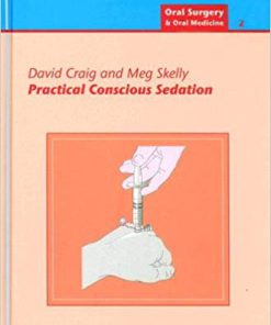 Practical Conscious Sedation 2nd Edition David Craig