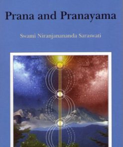 Prana And Pranayama 1st Edition Swami Niranjanananda Saraswati