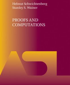 Proofs and Computations 1st Edition Helmut Schwichtenberg