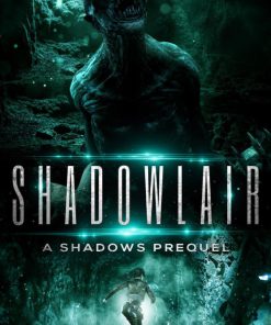 Shadowlair A Shadows Prequel First Edition Tw Iain