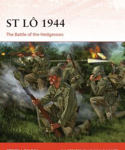 St Lô 1944 The Battle of the Hedgerows 1st Edition by Steven Zaloga, Johnny Shumate 1472816943 9781472816948