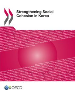 Strengthening social cohesion in Korea Oecd