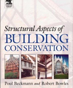 Structural Aspects of Building Conservation 2nd ed Edition Poul Beckmann