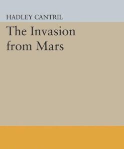 The Invasion from Mars Hadley Cantril