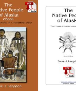 The Native People of Alaska 5th Ed 5th Edition Steve Langdon