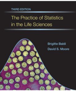 The Practice of Statistics in the Life Sciences 3rd Edition Brigitte Baldi