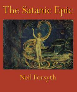 The Satanic Epic 1st edition by Neil Forsyth ISBN 0691099960 9780691099965