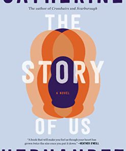 The Story of Us A Novel 1st Edition Catherine Hernandez