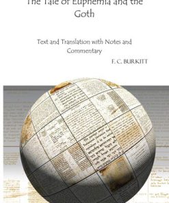 The Tale of Euphemia and the Goth Analecta Gorgiana English and Syriac Edition F. Burkitt