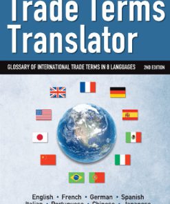 Trade terms translator glossary of international trade in 8 languages 2nd Edition by Edward Hinkelman 1607800381 9781607800385