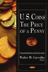 U S Coins The Price of a Penny 1st Edition Walter M. Carvalho