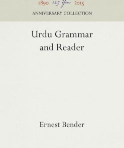Urdu Grammar and Reader 1st editon by Ernest Bender 1512800279 9781512800272